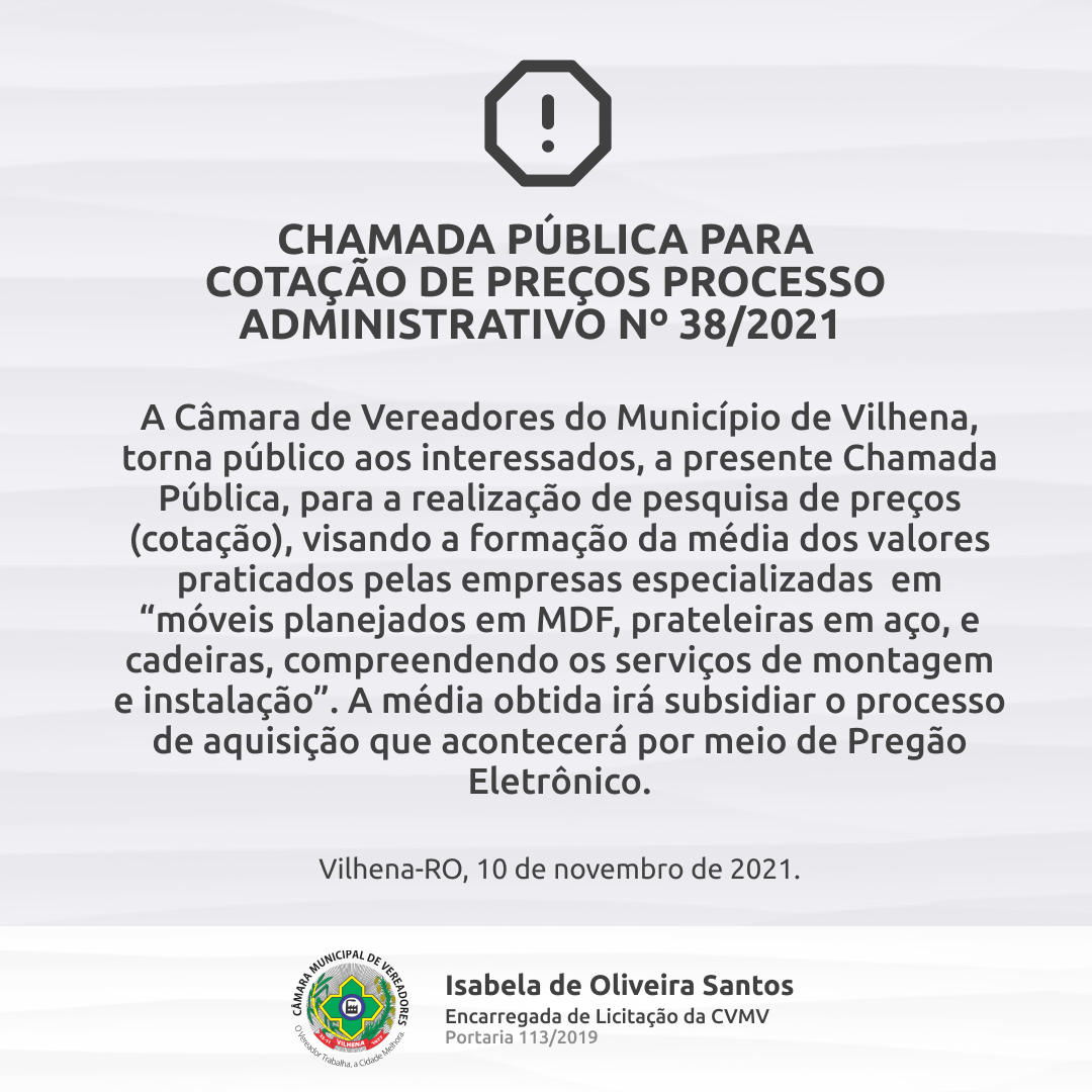 CHAMADA PÚBLICA PARA COTAÇÃO DE PREÇOS  PROCESSO ADMINISTRATIVO Nº 38/2021