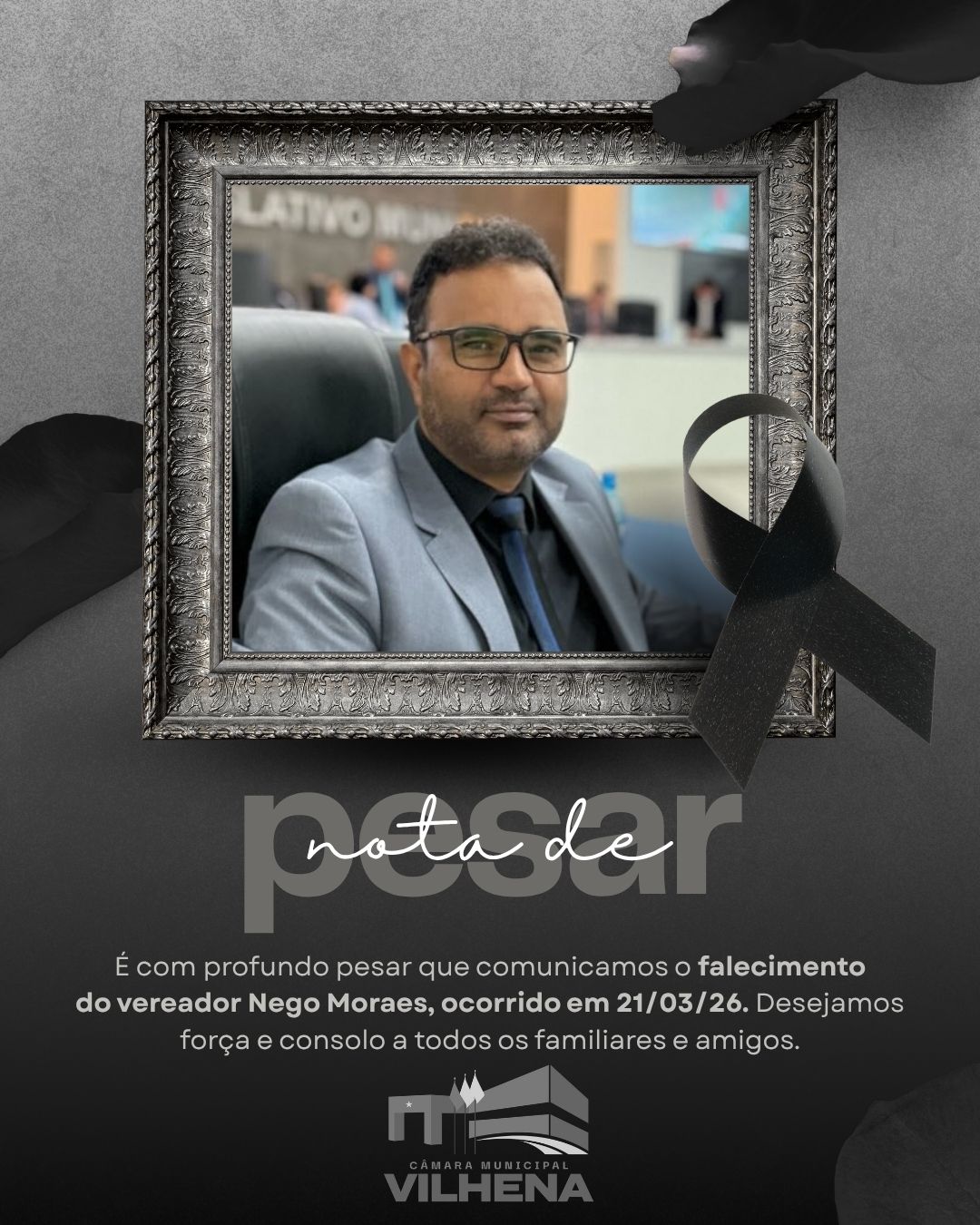 Câmara de Vilhena decreta luto oficial de três dias pela morte do vereador Nego Moraes