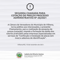 SEGUNDA CHAMADA PARA COTAÇÃO DE PREÇOS PROCESSO ADMINISTRATIVO Nº 20/2021